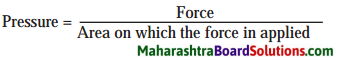 Maharashtra Board Class 8 Science Solutions Chapter 3 Force and Pressure 3.3