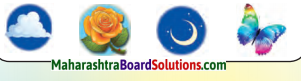 Maharashtra Board Class 7 Hindi Solutions Chapter 2 फूल और काँटे 1