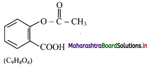 Maharashtra Board Class 11 Chemistry Important Questions Chapter 16 Chemistry in Everyday Life 6