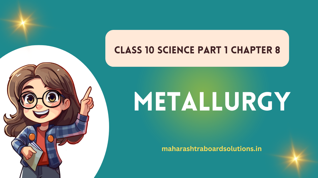 Class 10 Science Part 1 Chapter 8