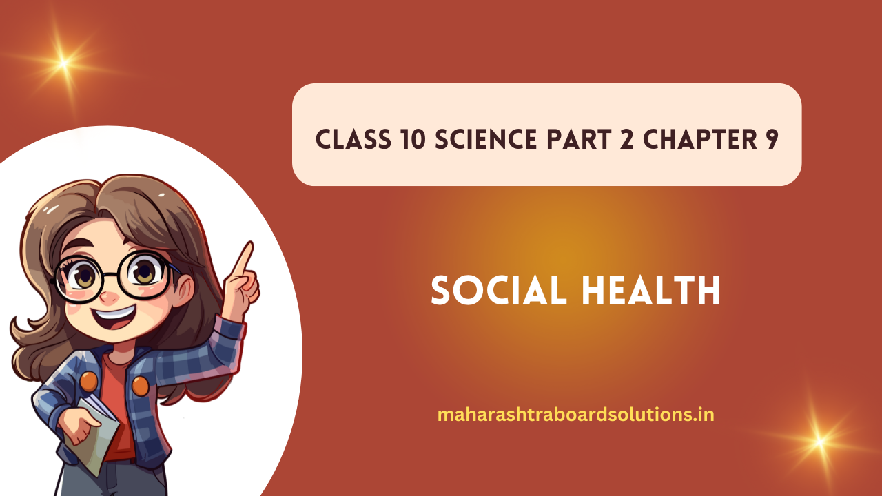 Class 10 Science Part 2 Chapter 9