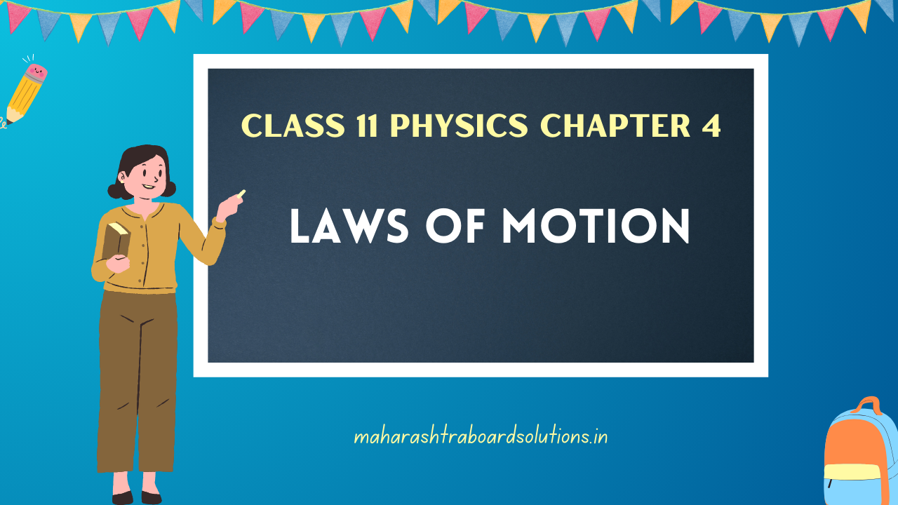 Class 11 Physics Chapter 4