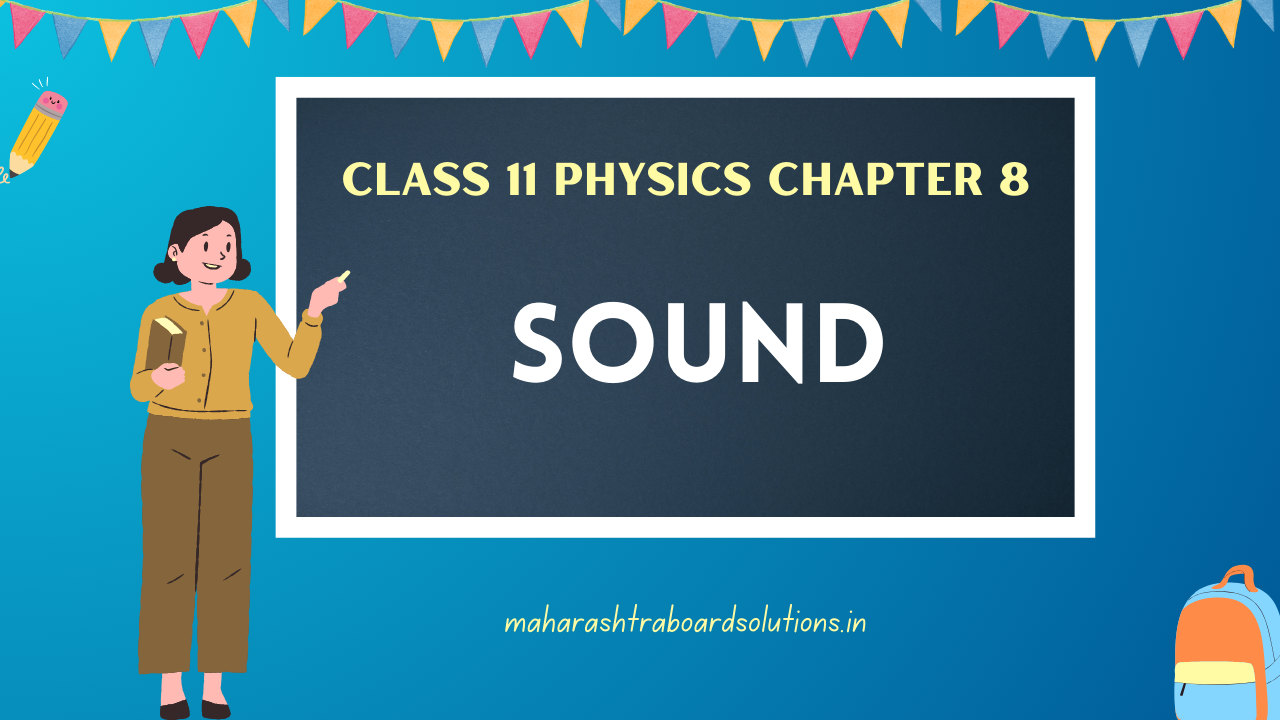 Class 11 Physics Chapter 8