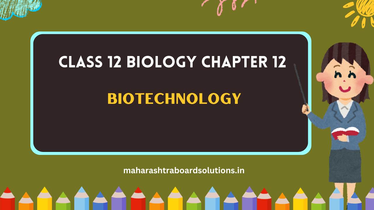 Class 12 Biology Chapter 12