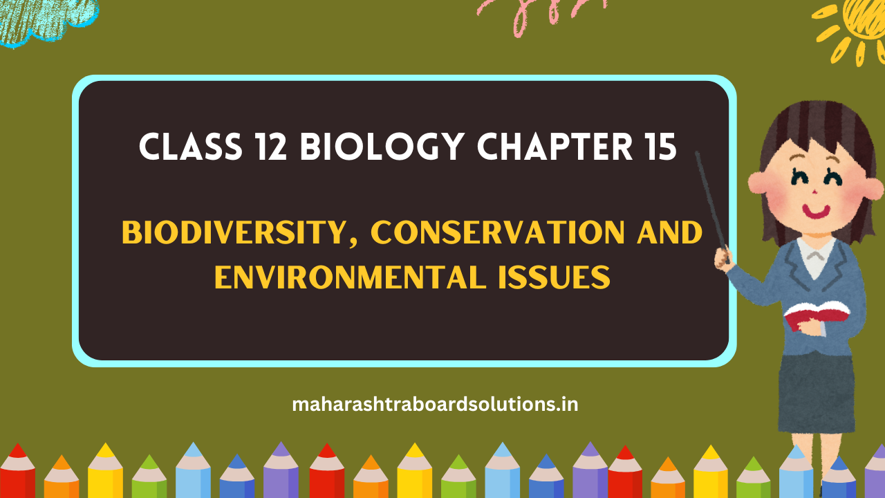 Class 12 Biology Chapter 15