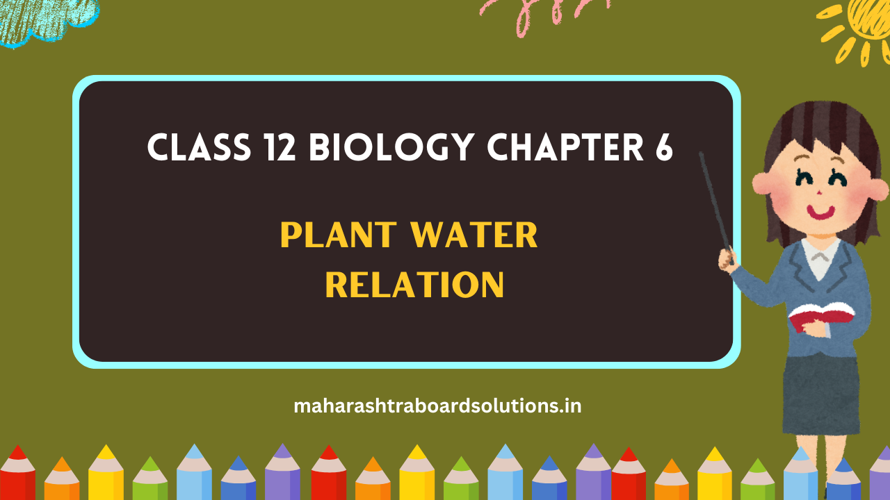 Class 12 Biology Chapter 6