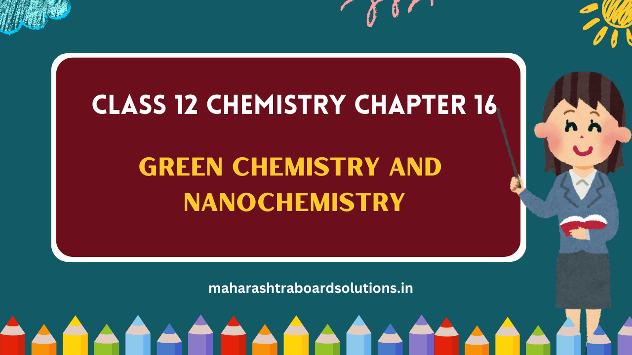 Class 12 Chemistry Chapter 16