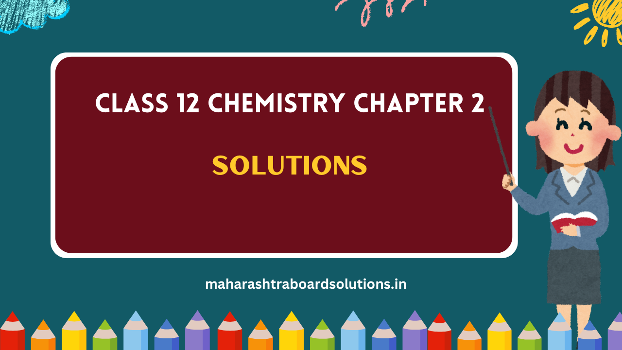 Class 12 Chemistry Chapter 2