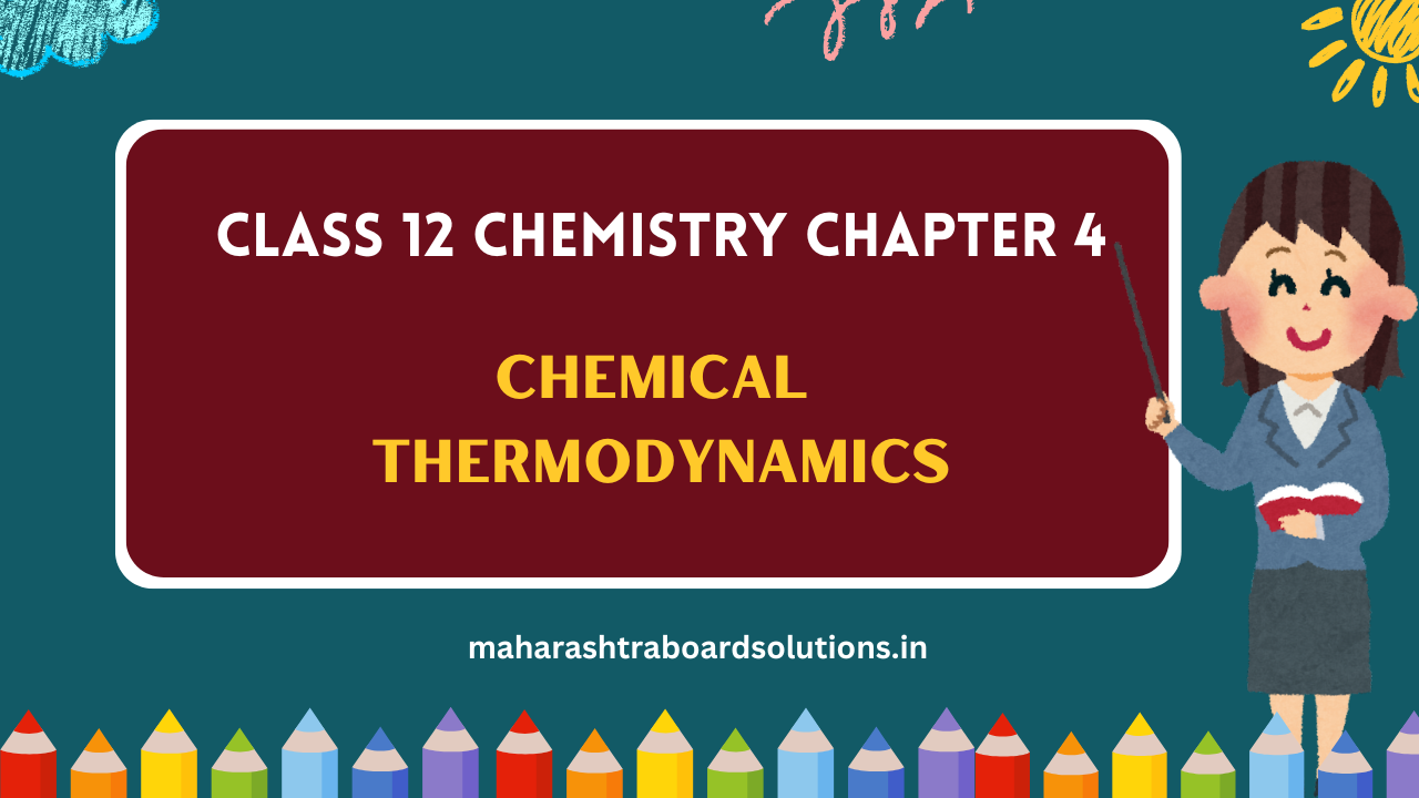 Class 12 Chemistry Chapter 4