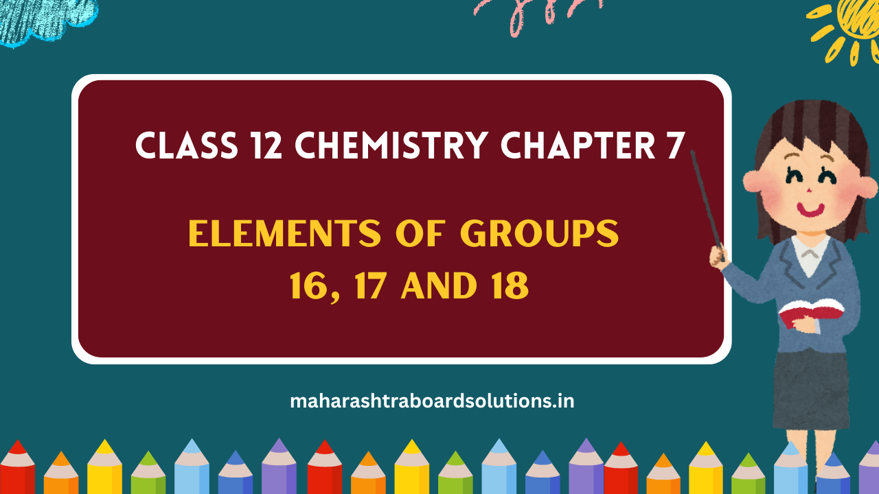 Class 12 Chemistry Chapter 7