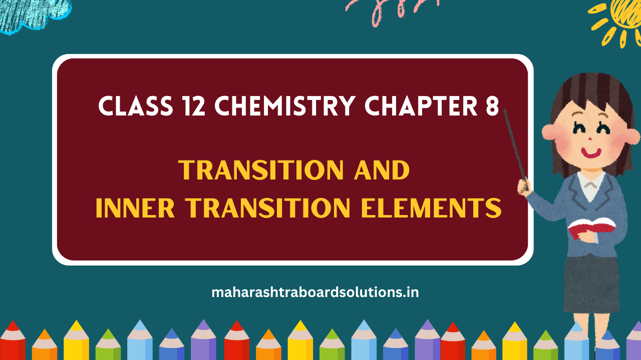 Class 12 Chemistry Chapter 8