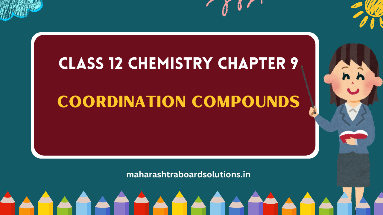 Class 12 Chemistry Chapter 9