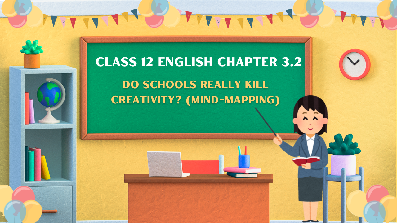 Class 12 English Chapter 3.2