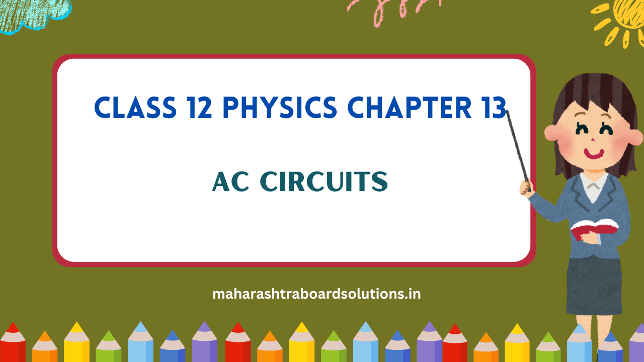 Class 12 Physics Chapter 13