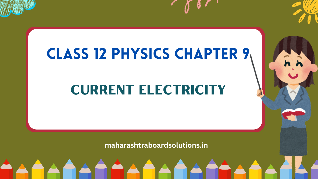 Class 12 Physics Chapter 9