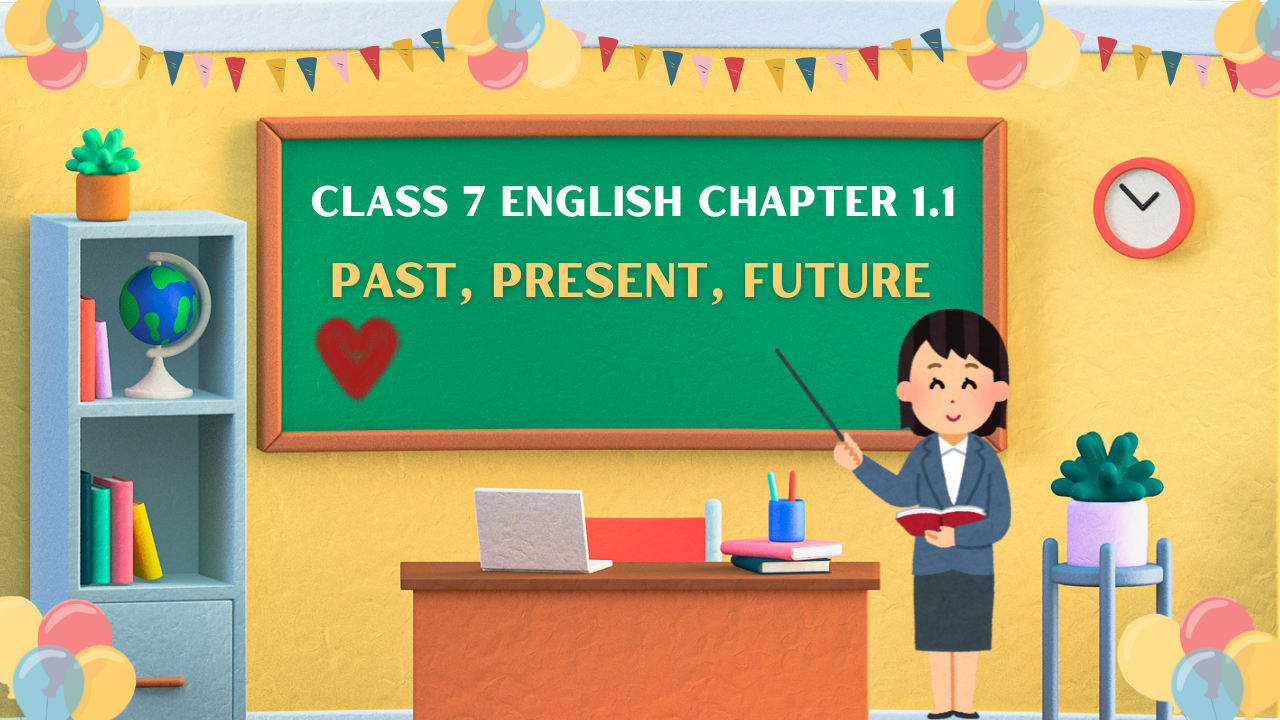 Class 7 English Chapter 1.1