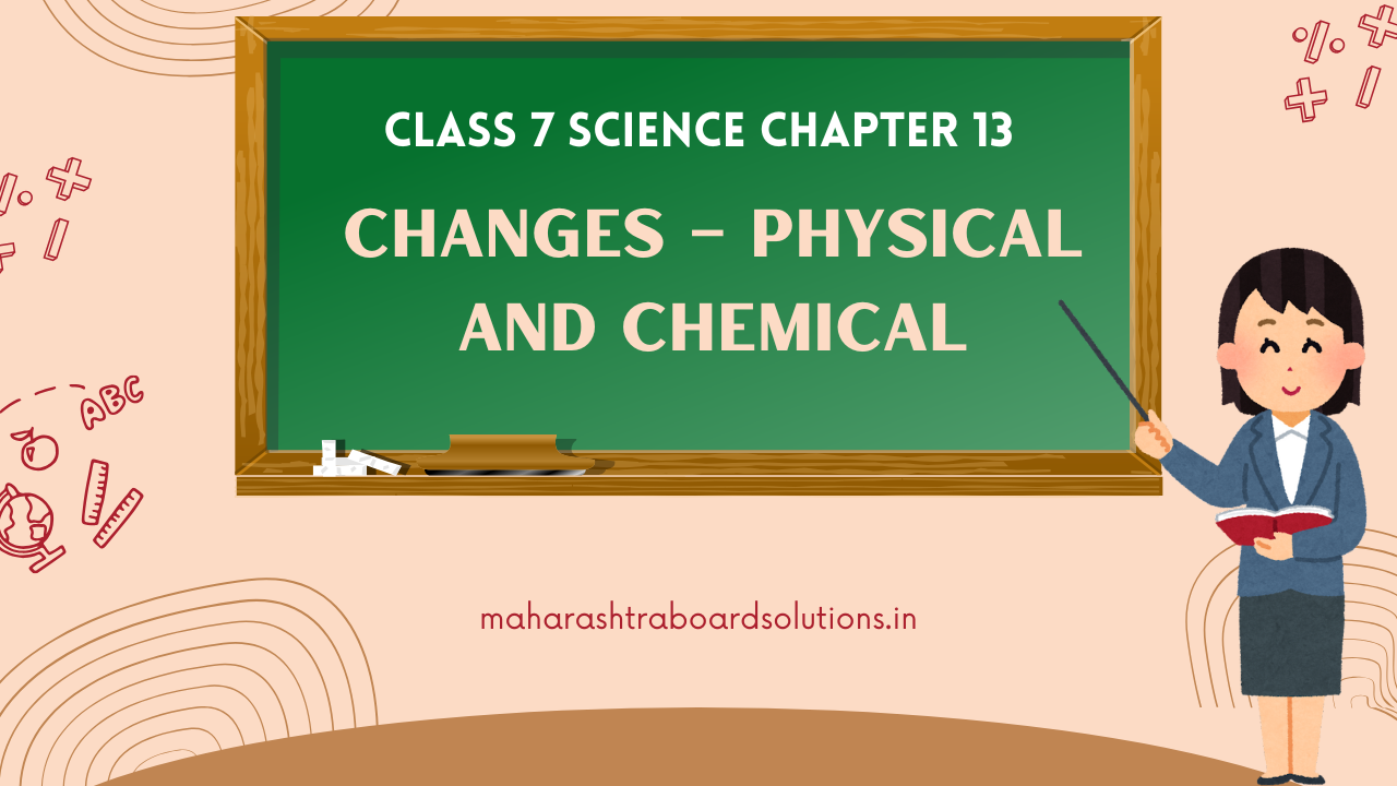 Class 7 Science Chapter 13