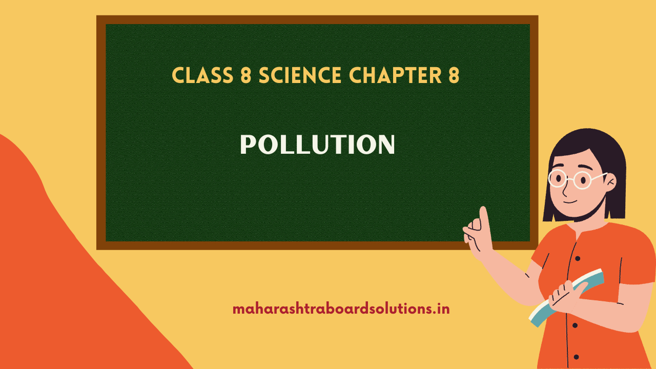 Class 8 Science Chapter 8