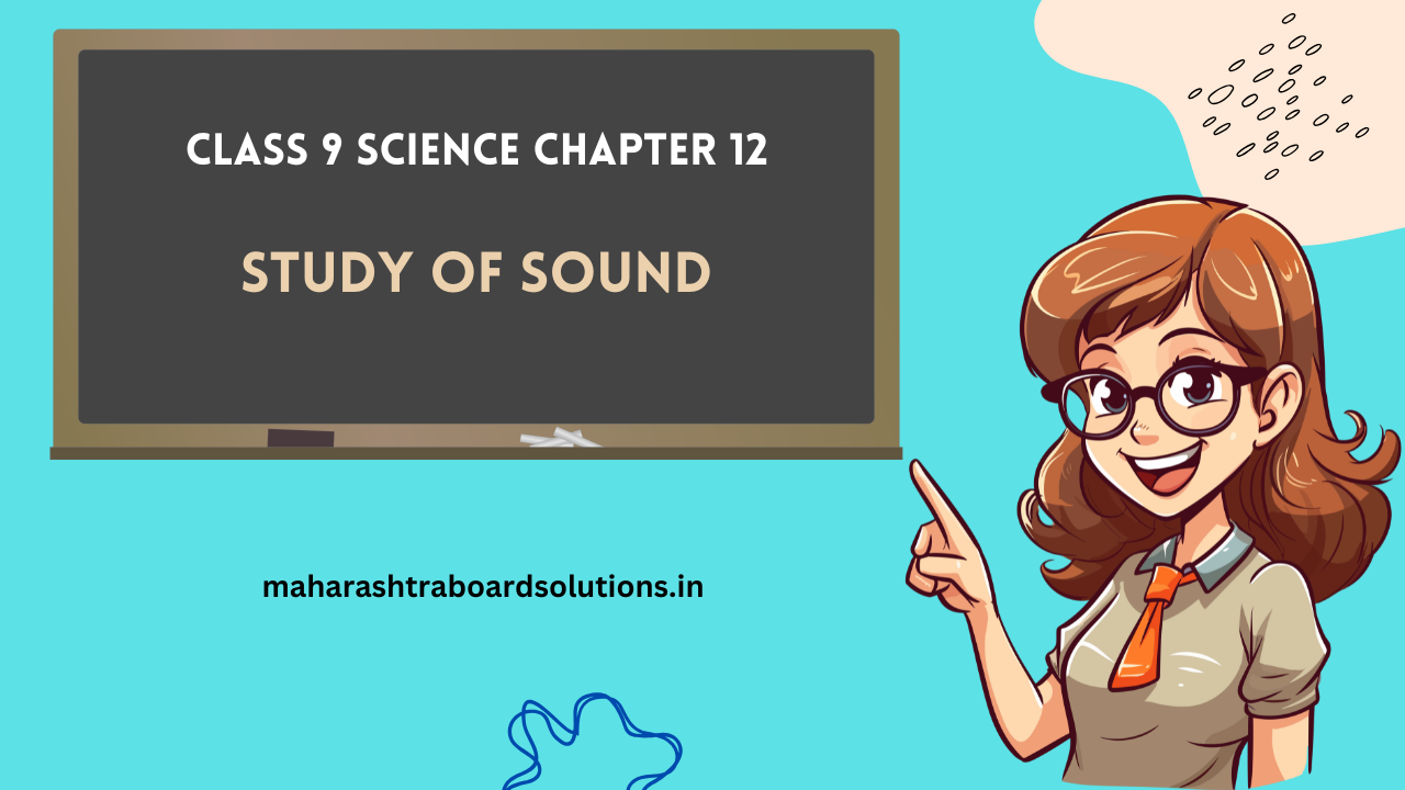 Class 9 Science Chapter 12